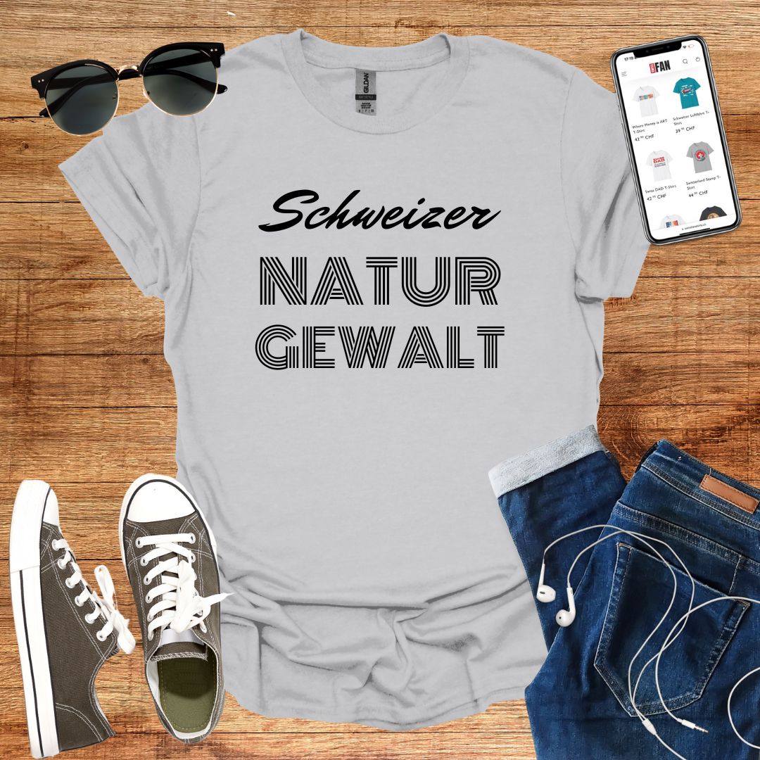 Schweizer Naturgewalt T-Shirt