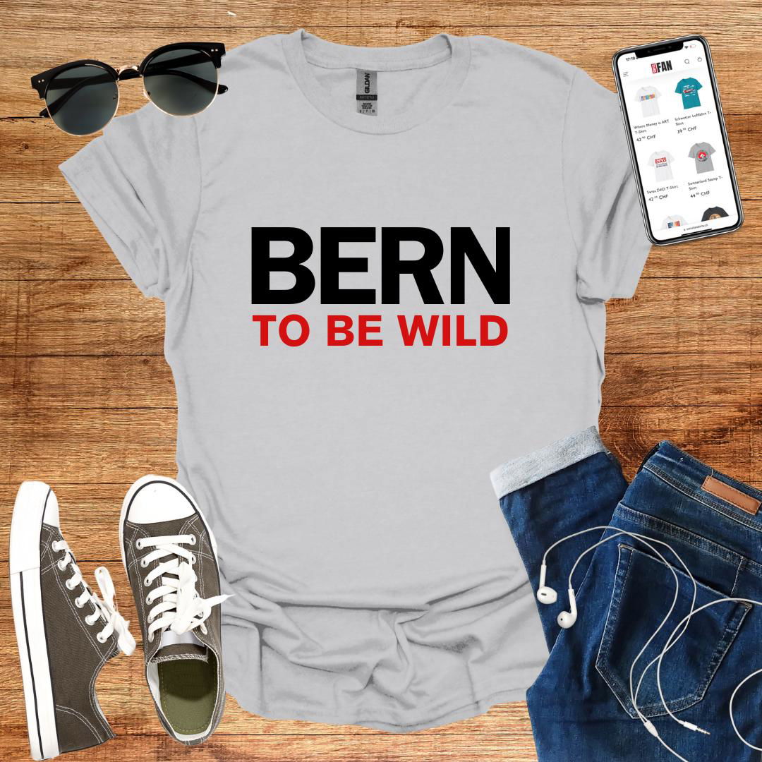 Bern to be wild T-Shirt - SwissFan Shop
