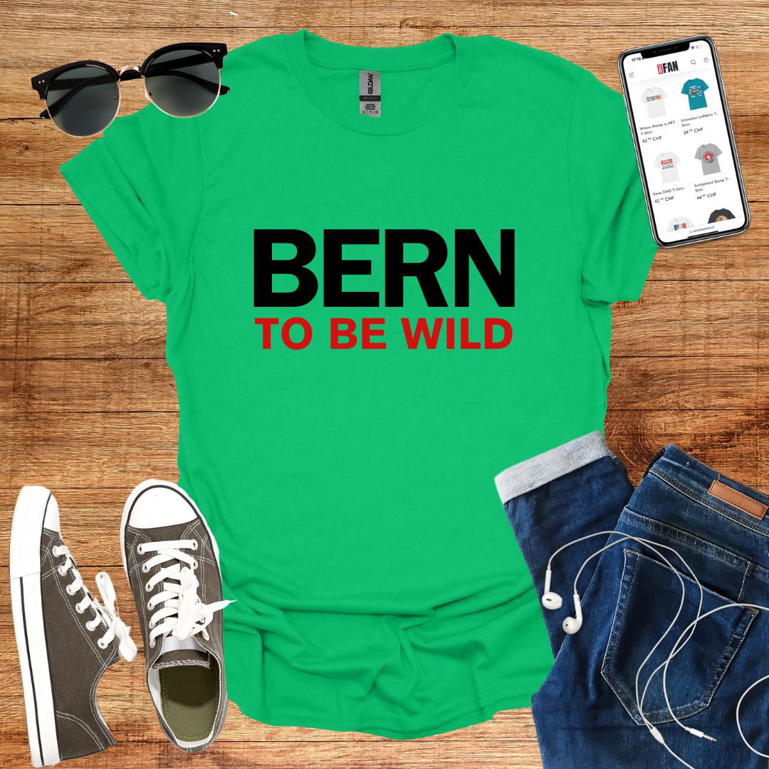 Bern to be wild T-Shirt - SwissFan Shop