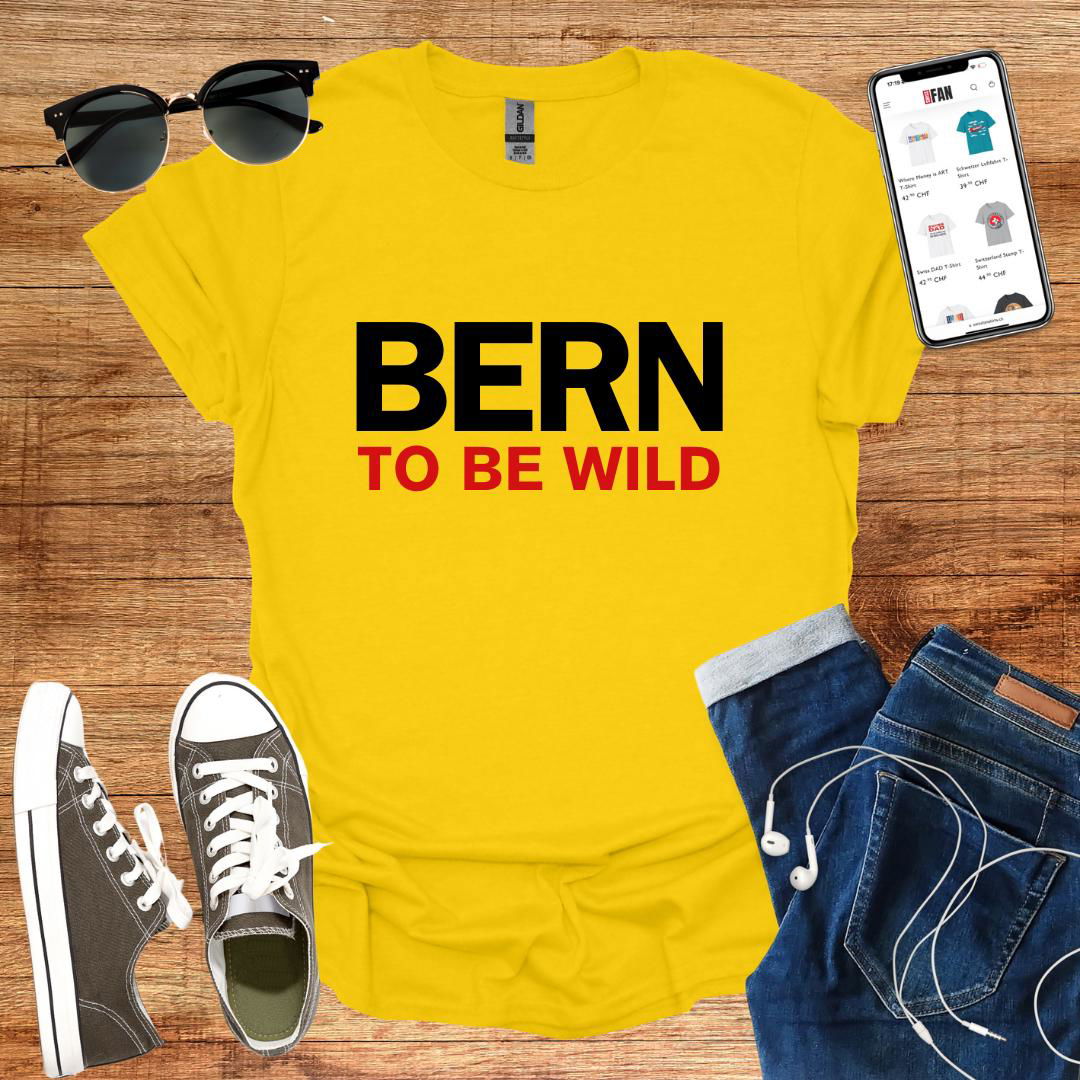 Bern to be wild T-Shirt - SwissFan Shop