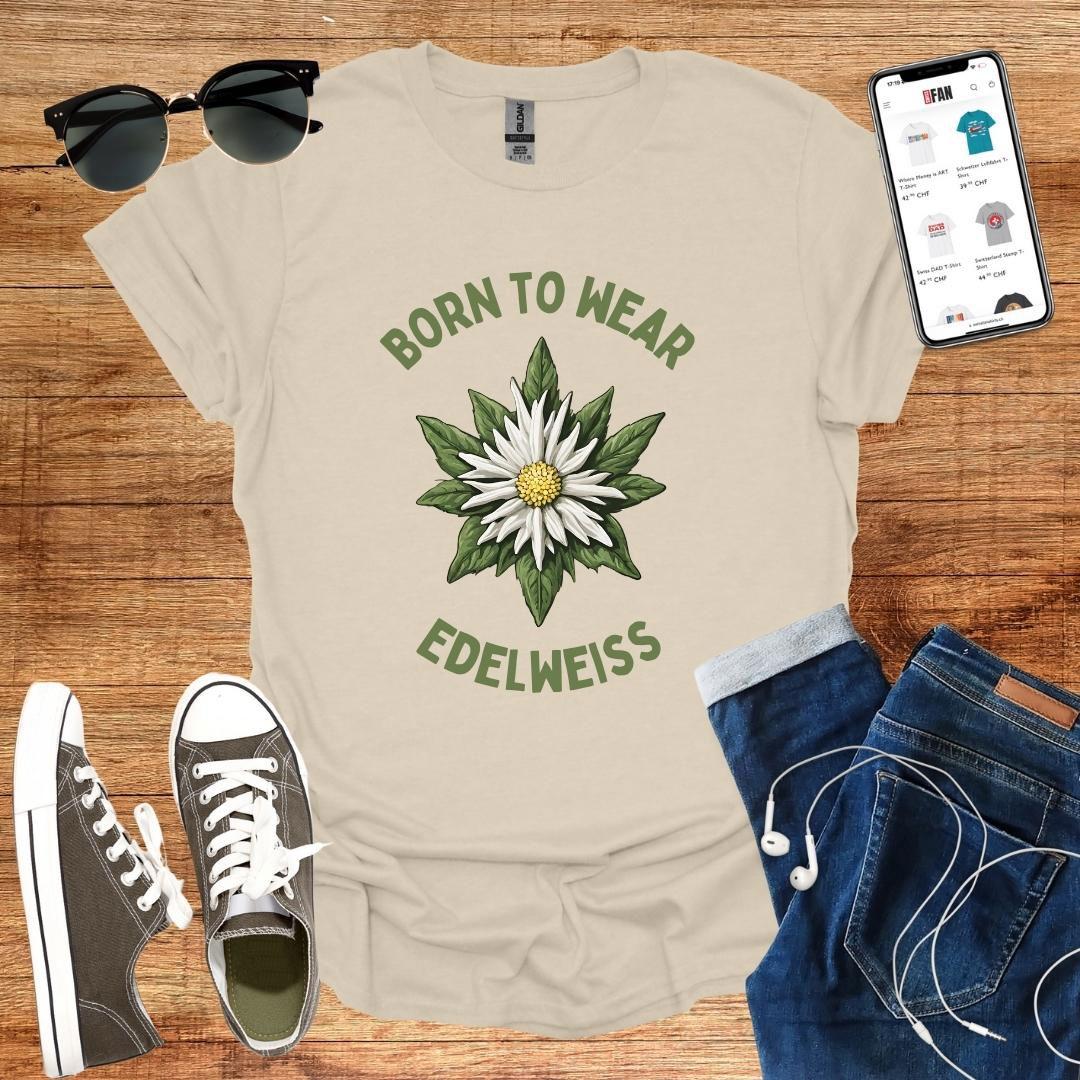 Born to wear Edelweiss T-Shirt - SwissFan Shop