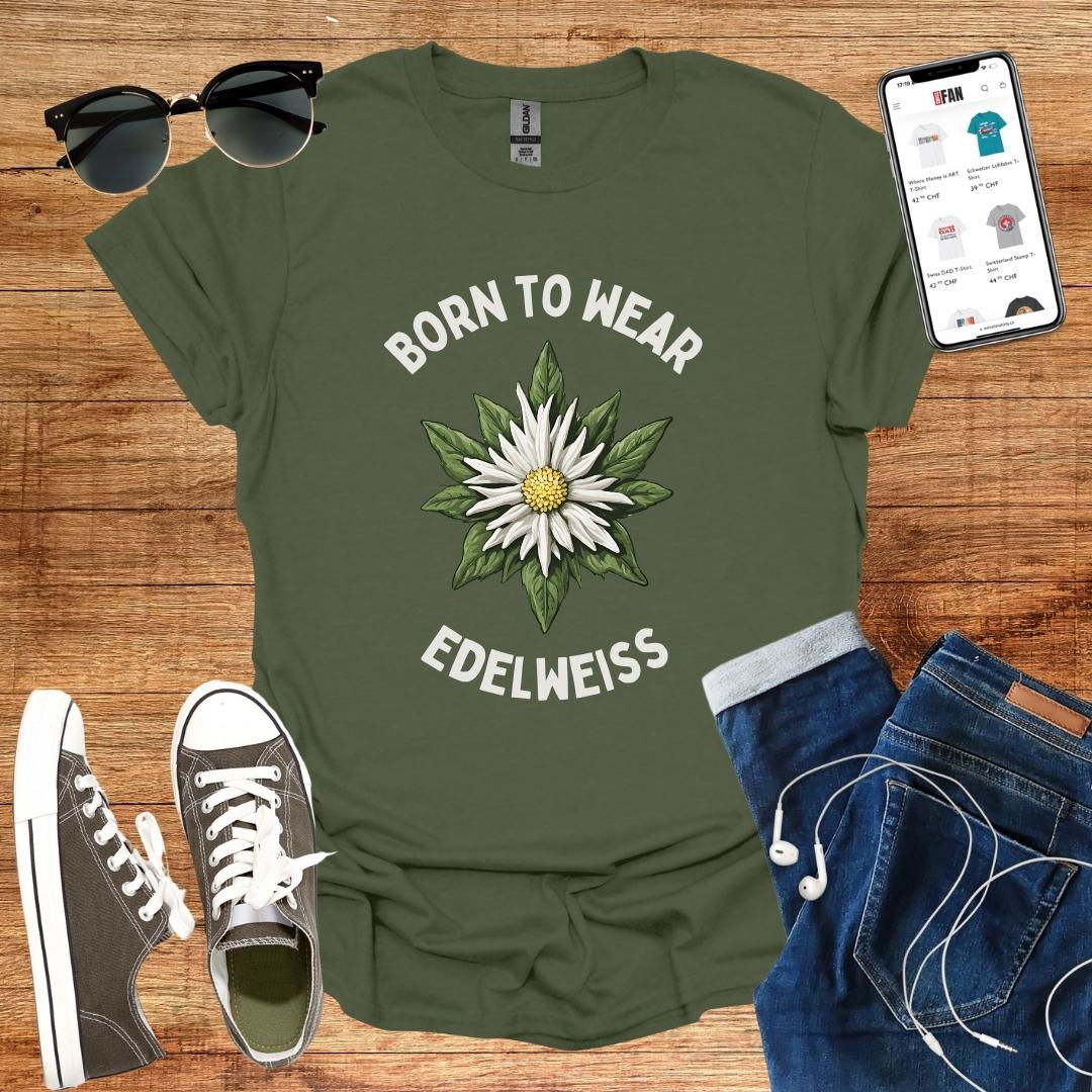 Born to wear Edelweiss T-Shirt - SwissFan Shop