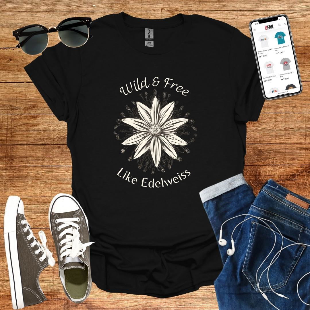 Wild & Free Like Edelweiss T-Shirt - SwissFan Shop