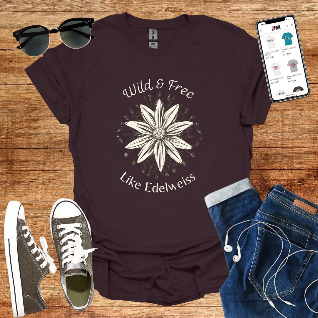 Wild & Free Like Edelweiss T-Shirt - SwissFan Shop