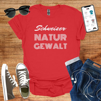 Schweizer Naturgewalt T-Shirt