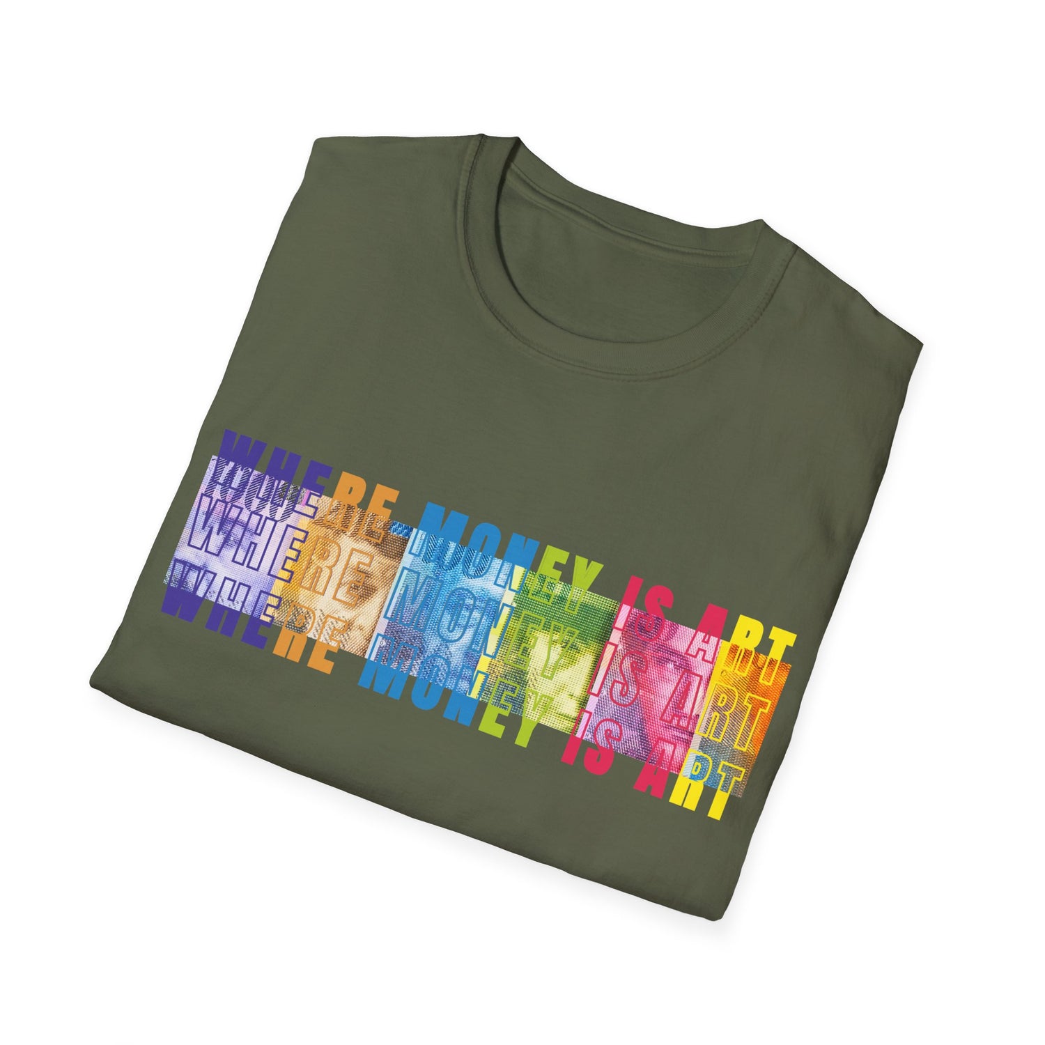 Where Money is ART T-Shirt