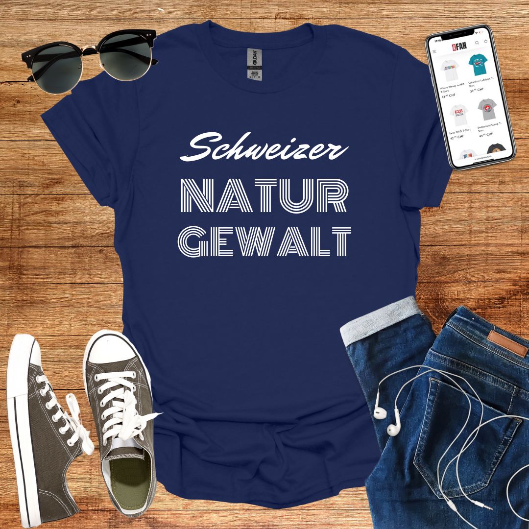 Schweizer Naturgewalt T-Shirt