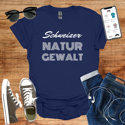 Schweizer Naturgewalt T-Shirt