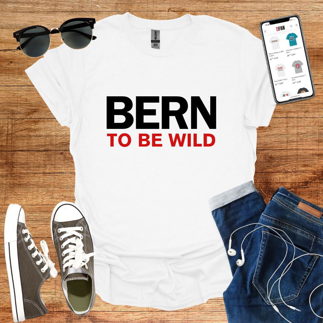 Bern to be wild T-Shirt - SwissFan Shop