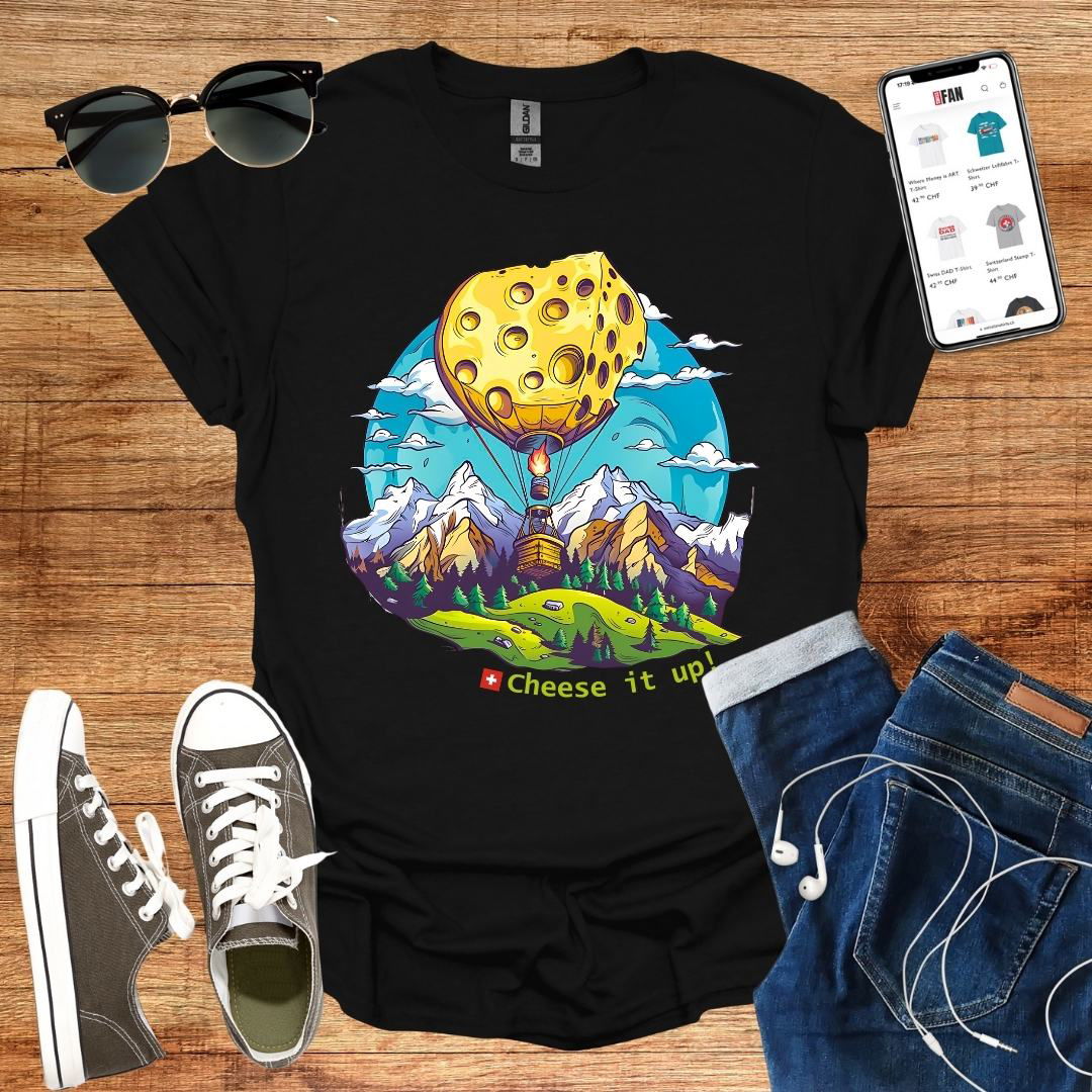 Cheese it up! T-Shirt - SwissFan Shop