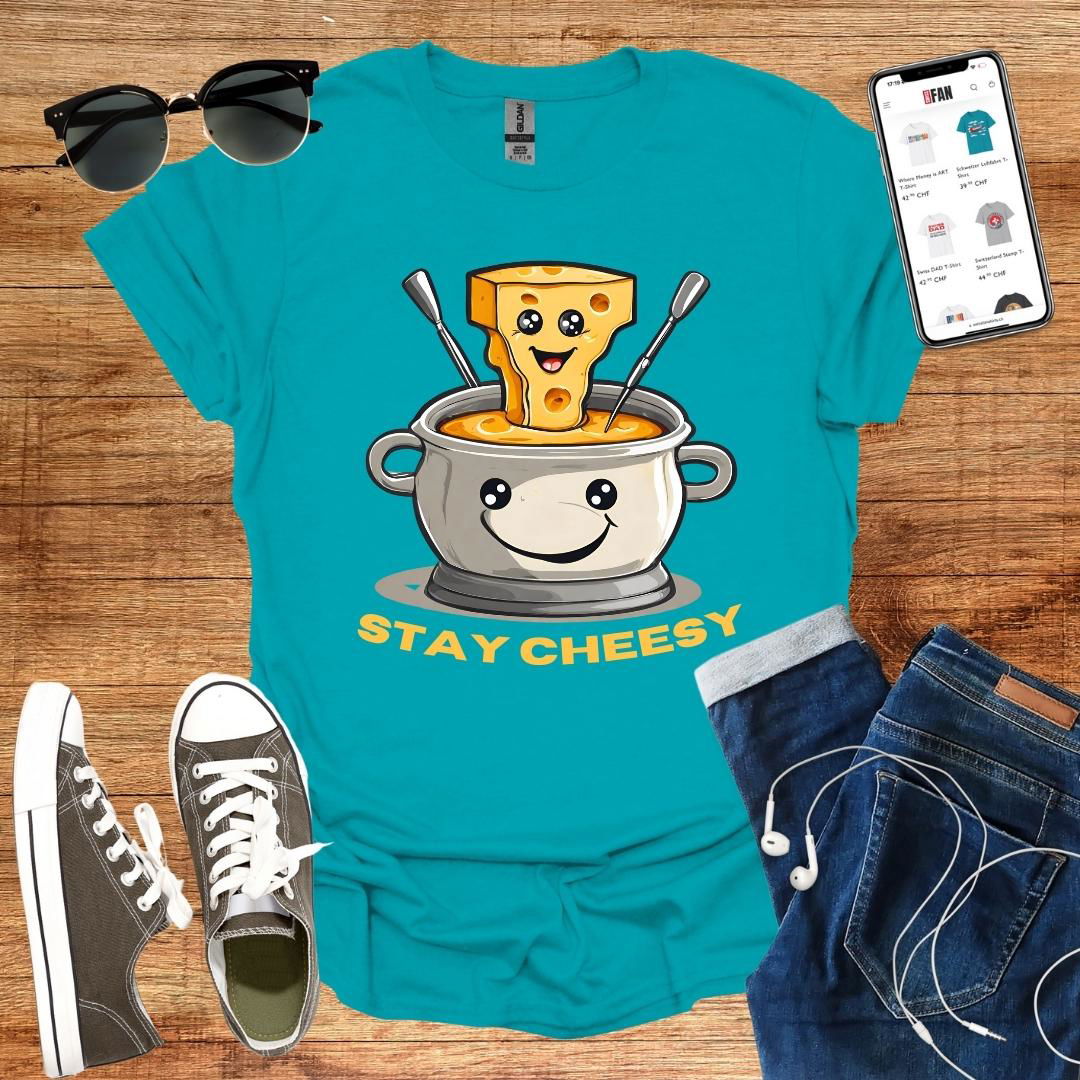 Stay Cheesy Fondue T-Shirt - SwissFan Shop