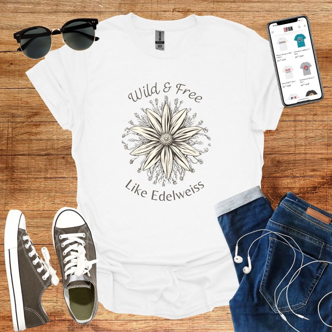 Wild &amp; Free Like Edelweiss T-Shirt - SwissFan Shop