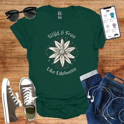 Wild &amp; Free Like Edelweiss T-Shirt - SwissFan Shop