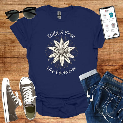 Wild &amp; Free Like Edelweiss T-Shirt - SwissFan Shop